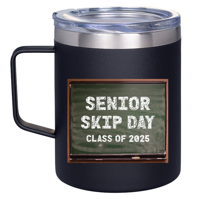 Senior Skip Day Class Of 2025 Funny High School 12th Grade 12oz Stainless Steel Coffee Mug