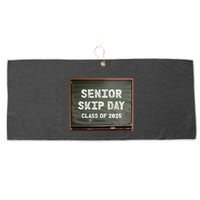 Senior Skip Day Class Of 2025 Funny High School 12th Grade Large Microfiber Waffle Golf Towel