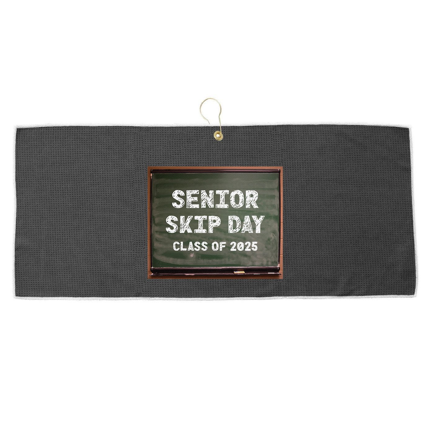 Senior Skip Day Class Of 2025 Funny High School 12th Grade Large Microfiber Waffle Golf Towel