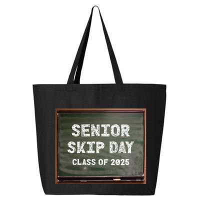 Senior Skip Day Class Of 2025 Funny High School 12th Grade 25L Jumbo Tote
