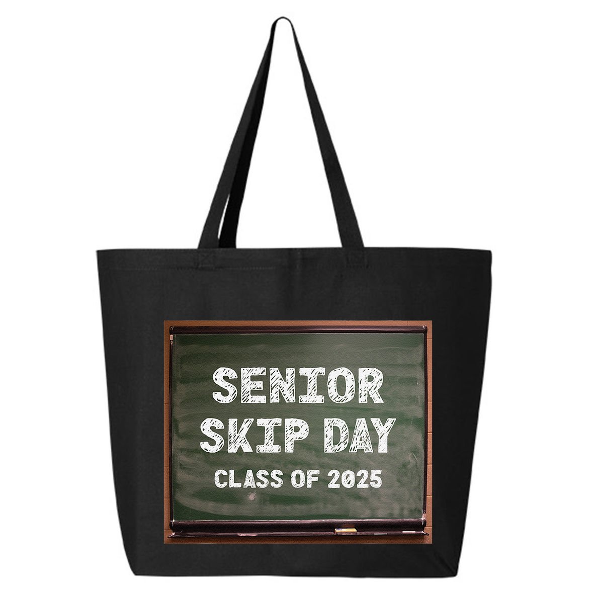 Senior Skip Day Class Of 2025 Funny High School 12th Grade 25L Jumbo Tote