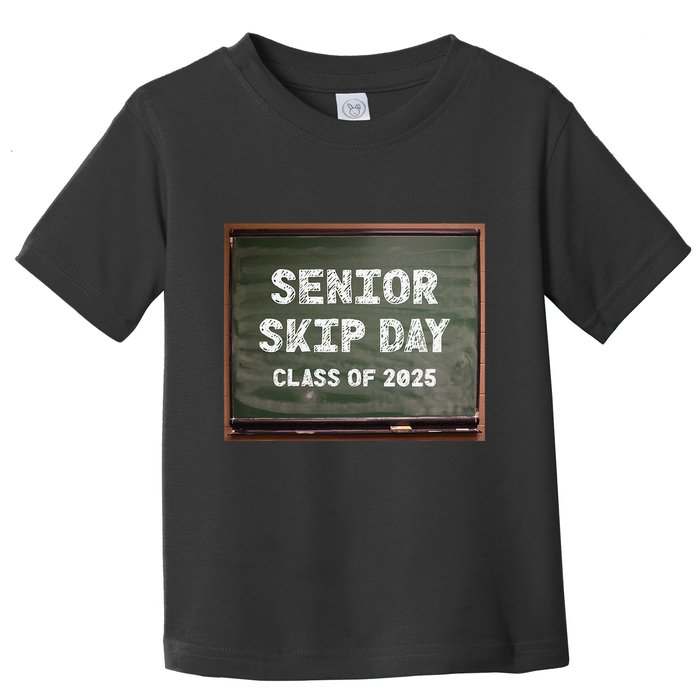 Senior Skip Day Class Of 2025 Funny High School 12th Grade Toddler T-Shirt