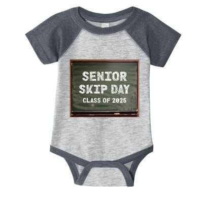 Senior Skip Day Class Of 2025 Funny High School 12th Grade Infant Baby Jersey Bodysuit
