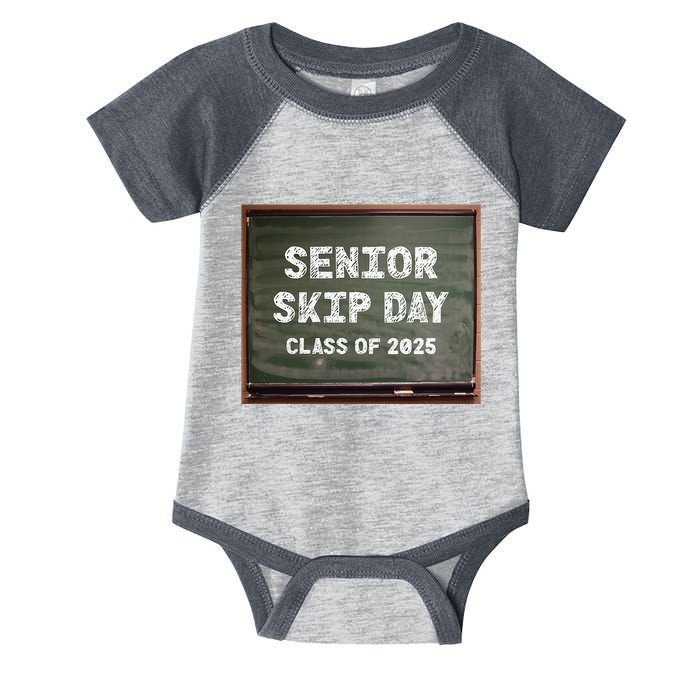 Senior Skip Day Class Of 2025 Funny High School 12th Grade Infant Baby Jersey Bodysuit