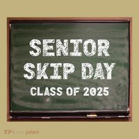Senior Skip Day Class Of 2025 Funny High School 12th Grade Button
