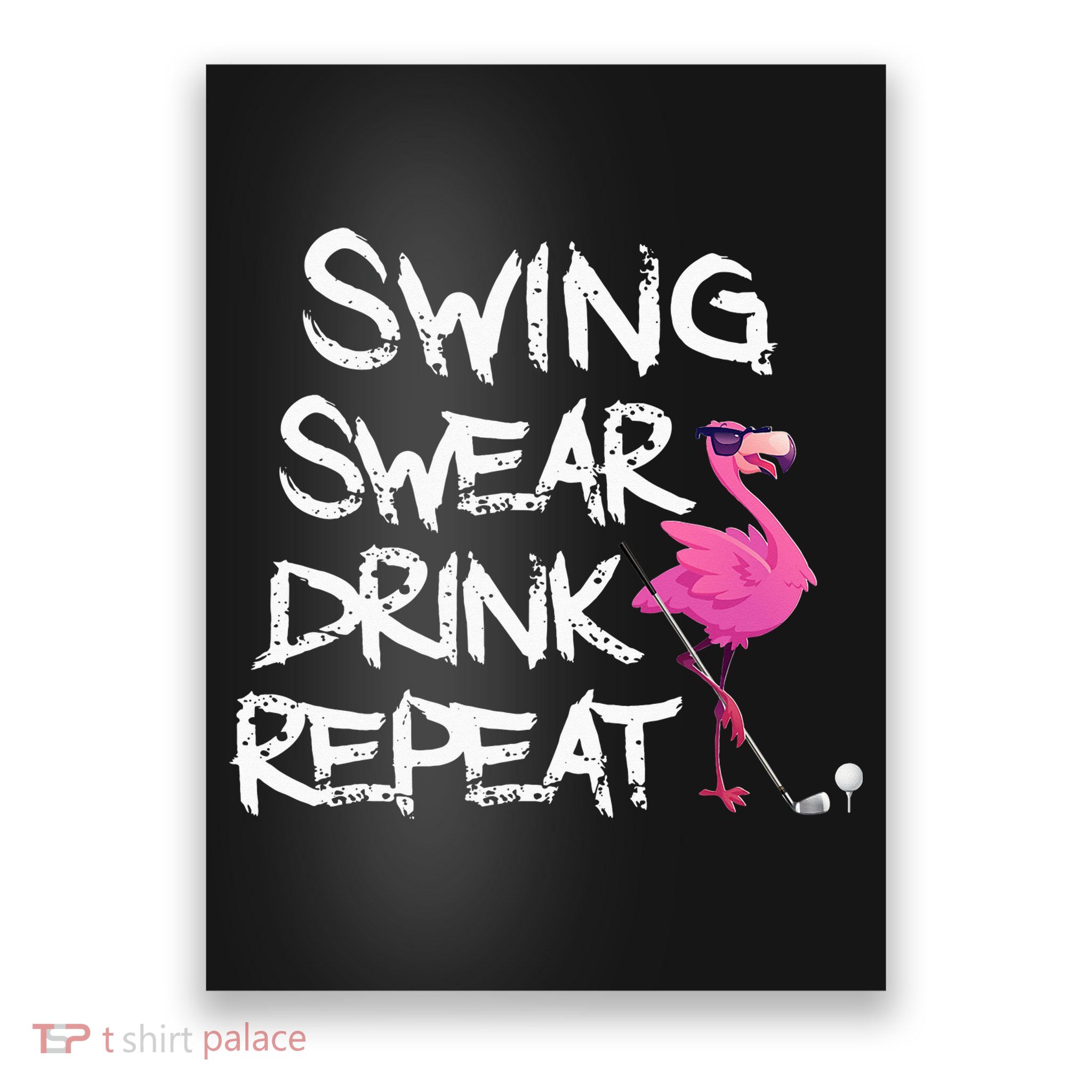 Swing Swear Drink Repeat Flamingo Playing retro Golf Poster