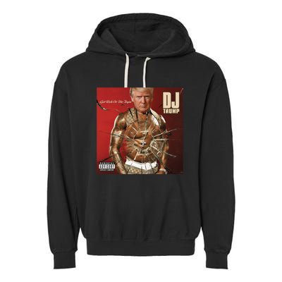 Shithead Steve Dj Trump Get Elected Or Die Tryin Garment-Dyed Fleece Hoodie