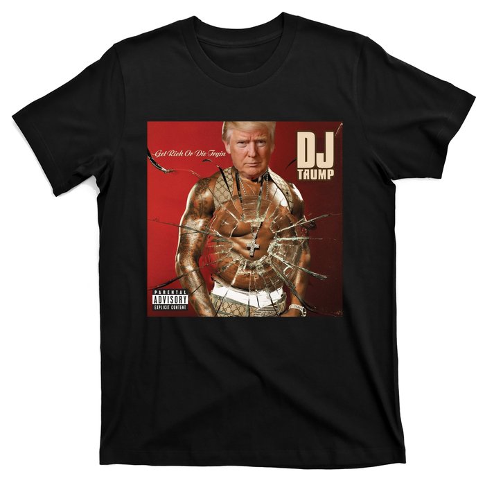 Shithead Steve Dj Trump Get Elected Or Die Tryin T-Shirt