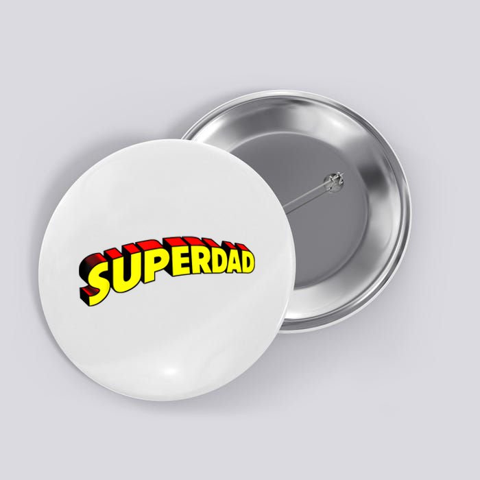 Superdad Super Dad Super Hero Superhero Fathers Day Vintage Button