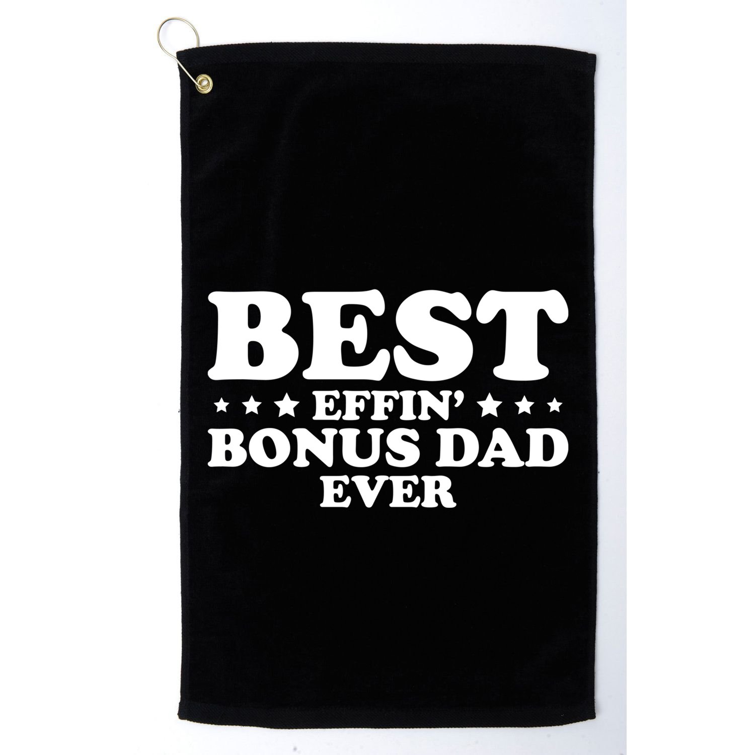Stepdad Step Dad Best Effin Bonus Dad Ever Fathers Day Cute Gift Golf Towel