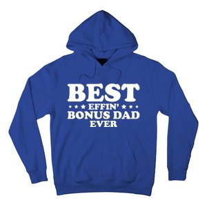 Stepdad Step Dad Best Effin Bonus Dad Ever Fathers Day Cute Gift Hoodie