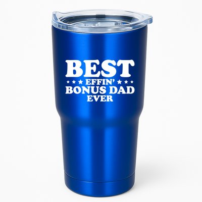 Stepdad Step Dad Best Effin Bonus Dad Ever Fathers Day Cute Gift Tumbler