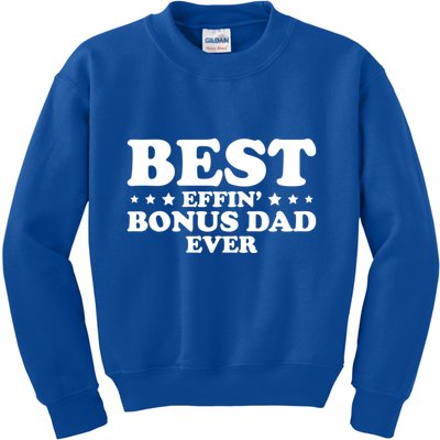 Stepdad Step Dad Best Effin Bonus Dad Ever Fathers Day Cute Gift Kids Sweatshirt