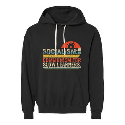 Socialist Socialism Definition Vintage Libertarian Capitalis Garment-Dyed Fleece Hoodie