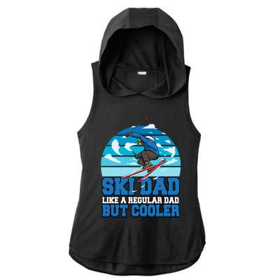 Skiing Ski Dad Like A Regular Dad But Cooler Father Winter Gift Ladies PosiCharge Tri-Blend Wicking Draft Hoodie Tank