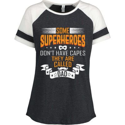 Some Superheroes Don't Have Capes They Are Called Dad Enza Ladies Jersey Colorblock Tee