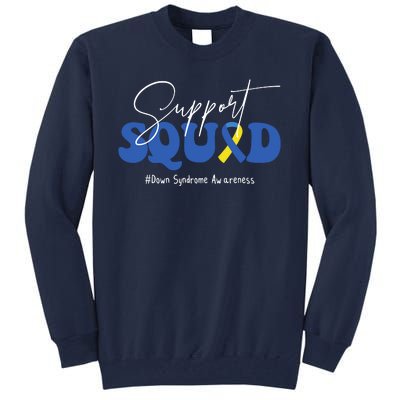 Support Squad Down Syndrome Awareness Month Tall Sweatshirt