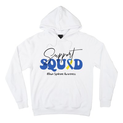 Support Squad Down Syndrome Awareness Month Hoodie