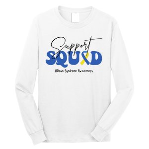 Support Squad Down Syndrome Awareness Month Long Sleeve Shirt