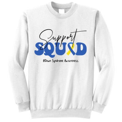 Support Squad Down Syndrome Awareness Month Sweatshirt