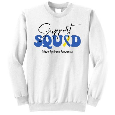 Support Squad Down Syndrome Awareness Month Sweatshirt