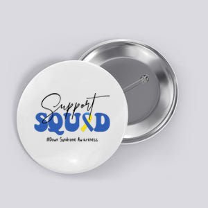 Support Squad Down Syndrome Awareness Month Button