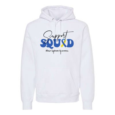 Support Squad Down Syndrome Awareness Month Premium Hoodie