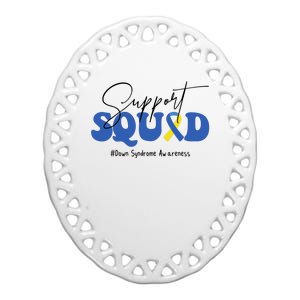 Support Squad Down Syndrome Awareness Month Ceramic Oval Ornament