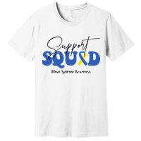 Support Squad Down Syndrome Awareness Month Premium T-Shirt