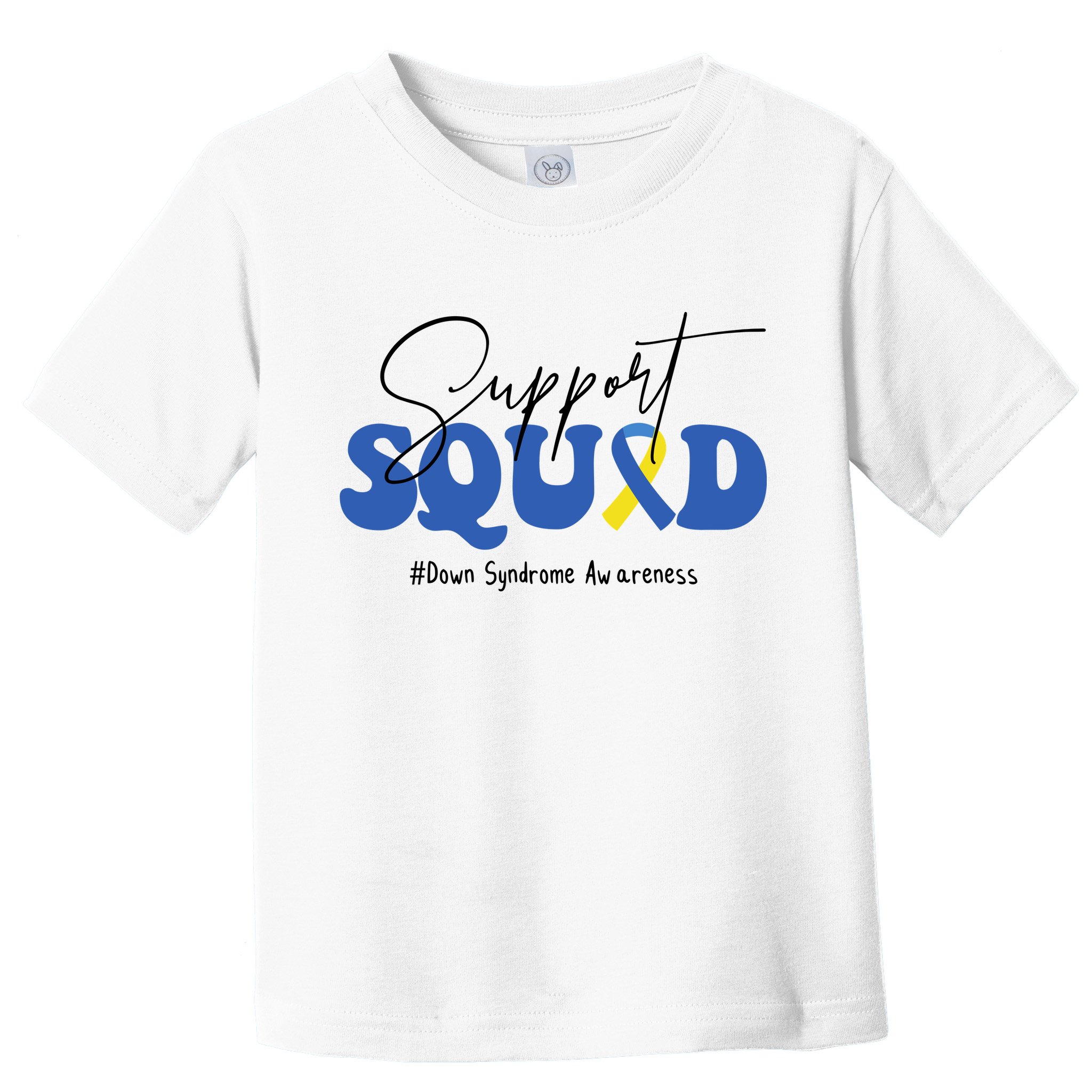 Support Squad Down Syndrome Awareness Month Toddler T-Shirt