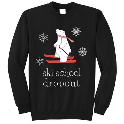 Ski School Dropout Skiing Polar Bear Funny Skier Sweatshirt
