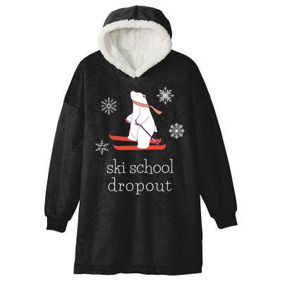 Ski School Dropout Skiing Polar Bear Funny Skier Hooded Wearable Blanket