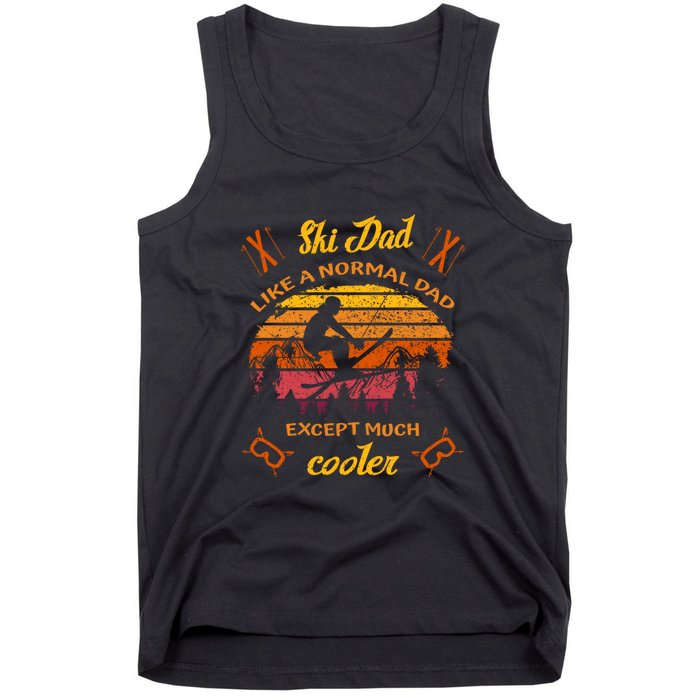 Sunset Skiing Dad Just Like Normal Dad Except Much Cooler Ski Skier Tank Top