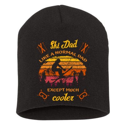 Sunset Skiing Dad Just Like Normal Dad Except Much Cooler Ski Skier Short Acrylic Beanie