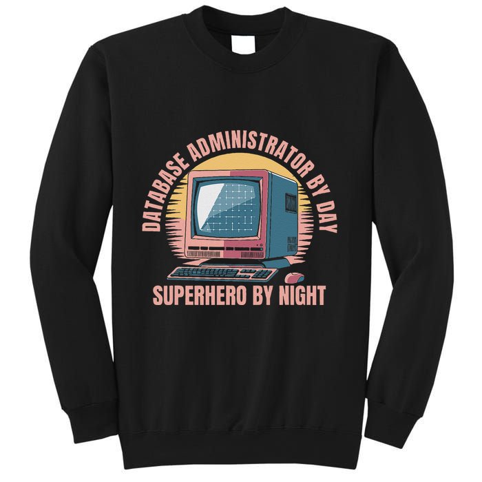 Sql Security Data Dbms Database Administrator Sweatshirt