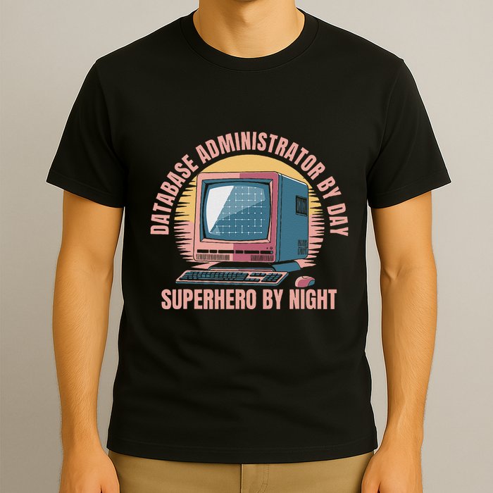 Sql Security Data Dbms Database Administrator T-Shirt