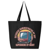 Sql Security Data Dbms Database Administrator 25L Jumbo Tote