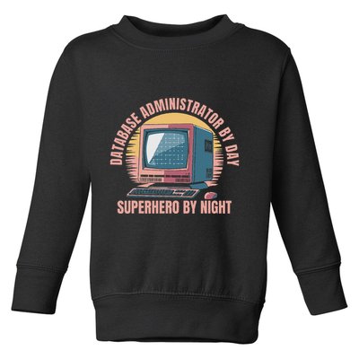 Sql Security Data Dbms Database Administrator Toddler Sweatshirt