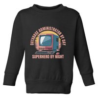 Sql Security Data Dbms Database Administrator Toddler Sweatshirt