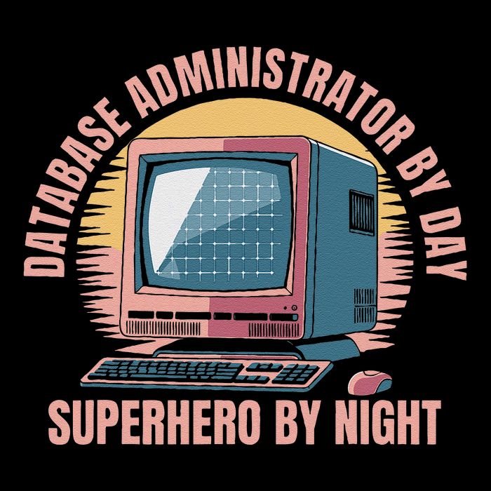 Sql Security Data Dbms Database Administrator Tie-Dye T-Shirt