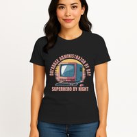 Sql Security Data Dbms Database Administrator Womens T-Shirt