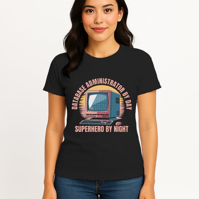 Sql Security Data Dbms Database Administrator Womens T-Shirt