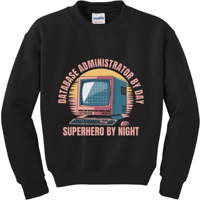 Sql Security Data Dbms Database Administrator Kids Sweatshirt