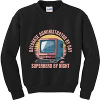 Sql Security Data Dbms Database Administrator Kids Sweatshirt