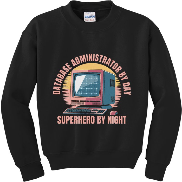 Sql Security Data Dbms Database Administrator Kids Sweatshirt