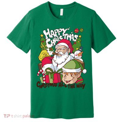Santa Smoking Design Christmas All The Way Funny Premium T-Shirt