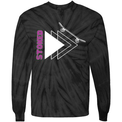 Stoke Skateboard Design Rip It Up Get Stoked Tie-Dye Long Sleeve Shirt