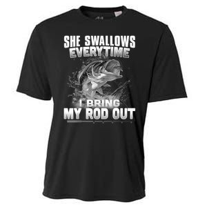 She Swallows Everytime I Bring My Rod Out Funny Fishing Cooling Performance Crew T-Shirt