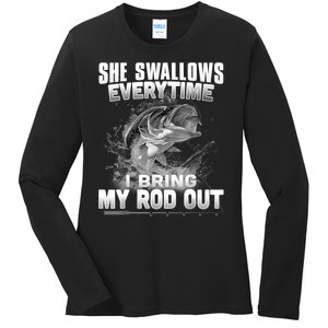 She Swallows Everytime I Bring My Rod Out Funny Fishing Ladies Long Sleeve Shirt