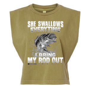 She Swallows Everytime I Bring My Rod Out Funny Fishing Garment-Dyed Women's Muscle Tee